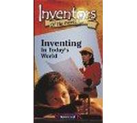 Inventing in Today's World (Inventors of the World Series)