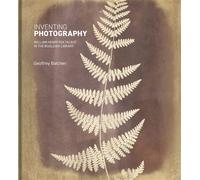 Inventing Photography Fox Talbot William Henry Fox Talbot in the Bodleian Library - Geoffrey Batchen - Bodleian Library - broché - Beau livre