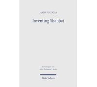 Inventing Shabbat: Moses as Agent of Legal Innovation in the Narrated World of Exodus 15,22-16,36