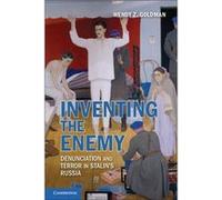 Inventing the Enemy - Goldman Wendy Z. Carnegie Mellon University Pennsylvania - Cambridge University Press - Livre en Anglais - Hardback Goldman Wendy Z. Carnegie Mellon University PennsylvaniaGoldma