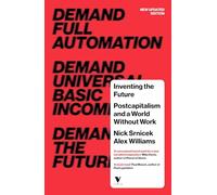 Inventing the Future – Postcapitalism and a World Without Work
