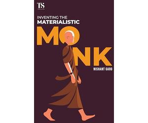 Inventing the Materialistic Monk