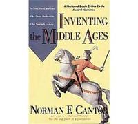 Inventing the Middle Ages Norman F. Cantor (Auteur)