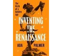 Inventing The Renaissance