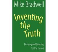 Inventing the Truth - [Version Originale] Mike Bradwell (Auteur)