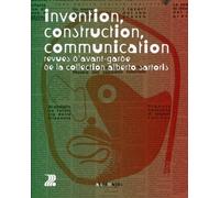Invention, construction, communication: Revues d'avant-garde de la collection Alberto Sartoris.