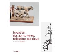 Invention des agricultures, naissance des dieux