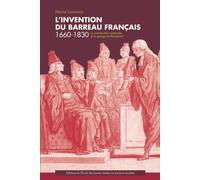 Invention du barreau français, 1660-1830 - La construction n La construction nationale d'un groupe professionnel - Hervé Leuwers - Ecole Des Hautes Etudes En Sciences Sociales - broché - Etude