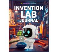 Invention Lab Journal: A fun activity for kids!