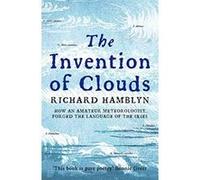 Invention of Clouds Hamblyn, Richard (Auteur)