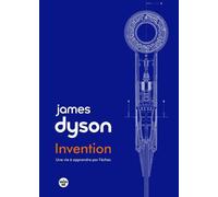 Invention : une vie à apprendre par l'échec. - James Dyson - Le Cherche-Midi - broché - Essai