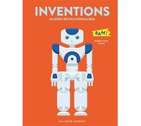 Inventions 40 idées révolutionnaires - Robert Pince - Gallimard jeunesse - broché - Document jeunesse dès 9 ans