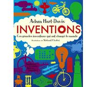Inventions: Ces grands inventions qui ont changé le monde