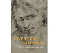 Inventions italiennes Estampes, enluminures et dessins dans... - Collectif - Invenit - broché - Monographie