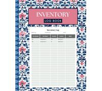 Inventory Log Book: Inventory Log Sheets For Small Business Or Personal | Floral Design