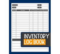 Inventory Log Book: Record And Track Your Inventory For Business Or Personal Use