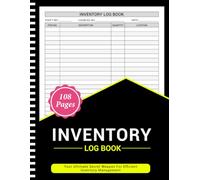 Inventory Log Book: Simple Inventory Tracker Sheets for Small Business and Personal Use - 108 Pages, 8.5" x 11"