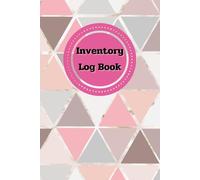 Inventory Log Book: Small Business Inventory Management and Stock Tracking, Come with Undated Monthly Planner to help you Organize, Record and Track Products easily, 120 Pages, Size 6” x 9”.