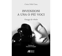 Invenzioni a una o più voci. Omaggi da ribalta
