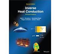 Inverse Heat Conduction by Beck & James V. Michigan State University & USA Beck James V. Michigan State University USA (Auteur)