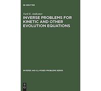 Inverse Problems For Kinetic And Other Evolution Equations