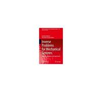 Inverse Problems For Mechanical Systems
