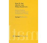 Inverse Problems In Medical Imaging And Nondestructive Testing