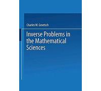 Inverse Problems In The Mathematical Sciences