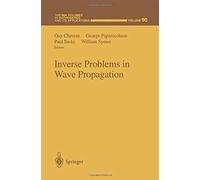 Inverse Problems In Wave Propagation