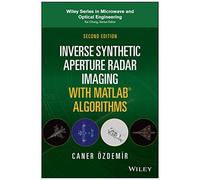 Inverse Synthetic Aperture Radar Imaging With Matlab Algorithms