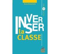 Inverser la classe Bruno Devauchelle (Auteur)