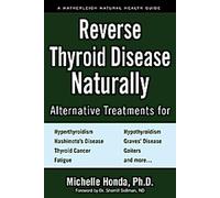 Inverser la maladie thyroïdienne naturellement