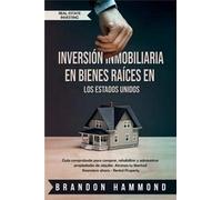 Inversión Inmobiliaria En Bienes Raíces En Los Estados Unidos