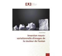 Inversion neuro-variationnelle d'images de la couleur de l'océan - Daouda Diouf - Universitaires Europeennes - broché - Livre