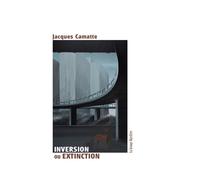 Inversion ou extinction - Jacques Camatte - La Grange Bateliere - broché - Essai