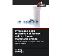 Inversione della resistenza ai farmaci nel carcinoma mammario umano