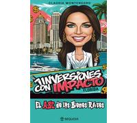 Inversiones con impacto: El ABC en Bienes Raíces