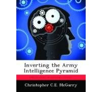 Inverting The Army Intelligence Pyramid
