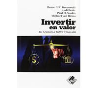 Invertir en valor: De Graham a Buffett y más allá