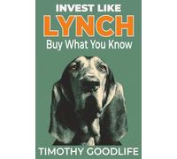 Invest Like Peter Lynch: Finding Winners in Plain Sight
