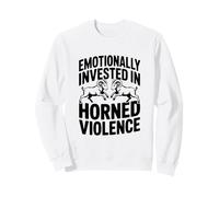 Investi émotionnellement dans Les béliers de Violence à Cornes Sweatshirt
