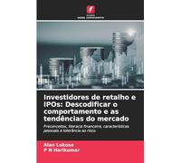 Investidores de retalho e IPOs: Descodificar o comportamento e as tendências do mercado