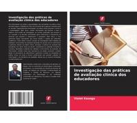 Investigação Das Práticas De Avaliação Clínica Dos Educadores