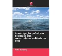 Investigação química e biológica dos constituintes voláteis do óleo