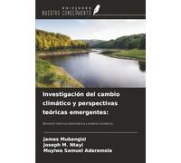 Investigación del cambio climático y perspectivas teóricas emergentes:: Revisión teórica sistemática y análisis temático