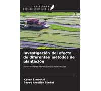 Investigación del efecto de diferentes métodos de plantación: y Varios Niveles de Distribución de Hormonas
