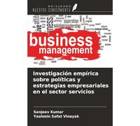 Investigación empírica sobre políticas y estrategias empresariales en el sector servicios