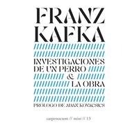 Investigaciones de un perro & La obra