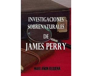 Investigaciones Sobrenaturales de James Perry