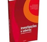 Investigações e Saberes: Psicologia Em Movimento